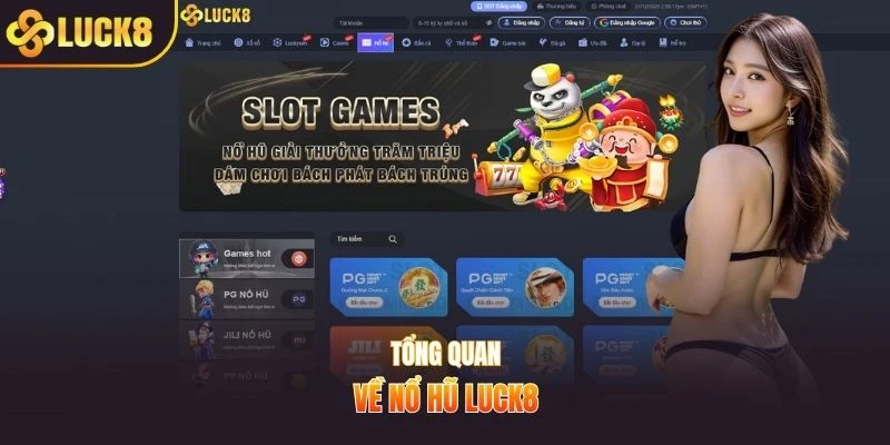 Tổng quan về nổ hũ LUCK8
